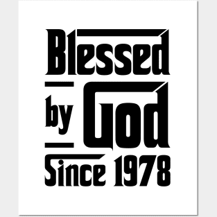 Blessed By God Since 1978 45th Birthday Posters and Art